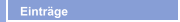Eintr&auml;ge
